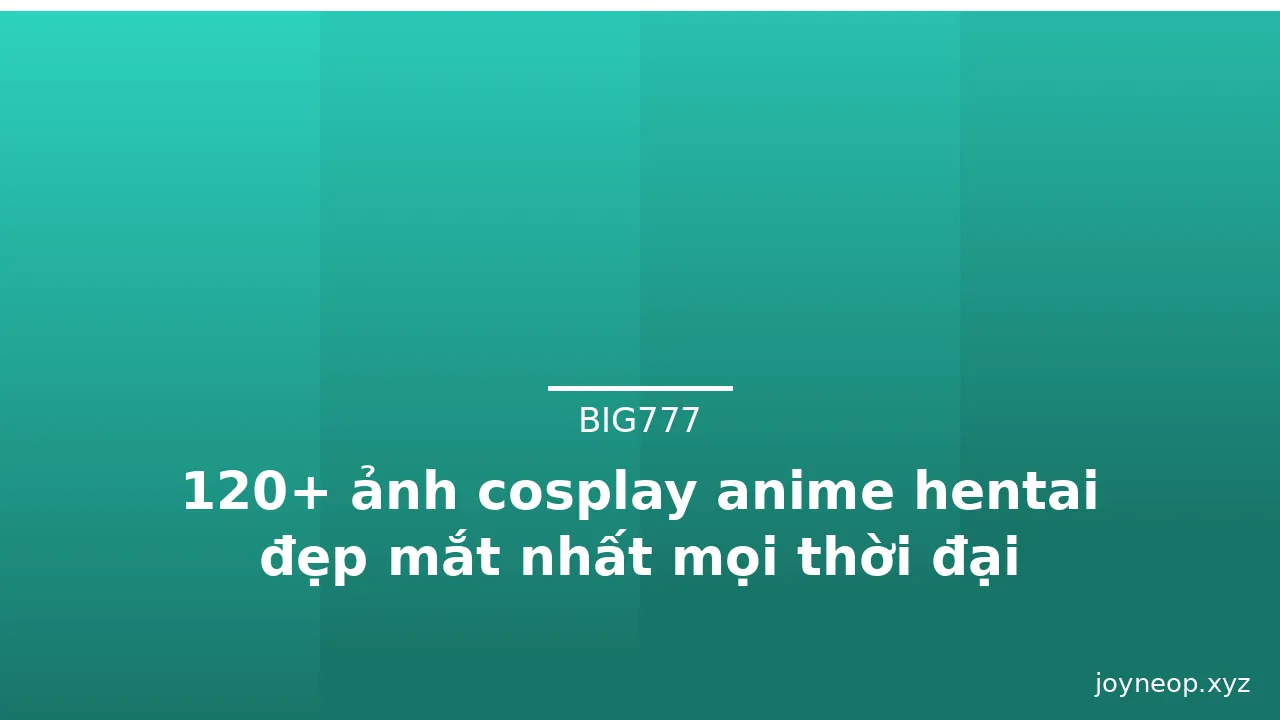 120+ ảnh cosplay anime hentai đẹp mắt nhất mọi thời đại · ảnh 3