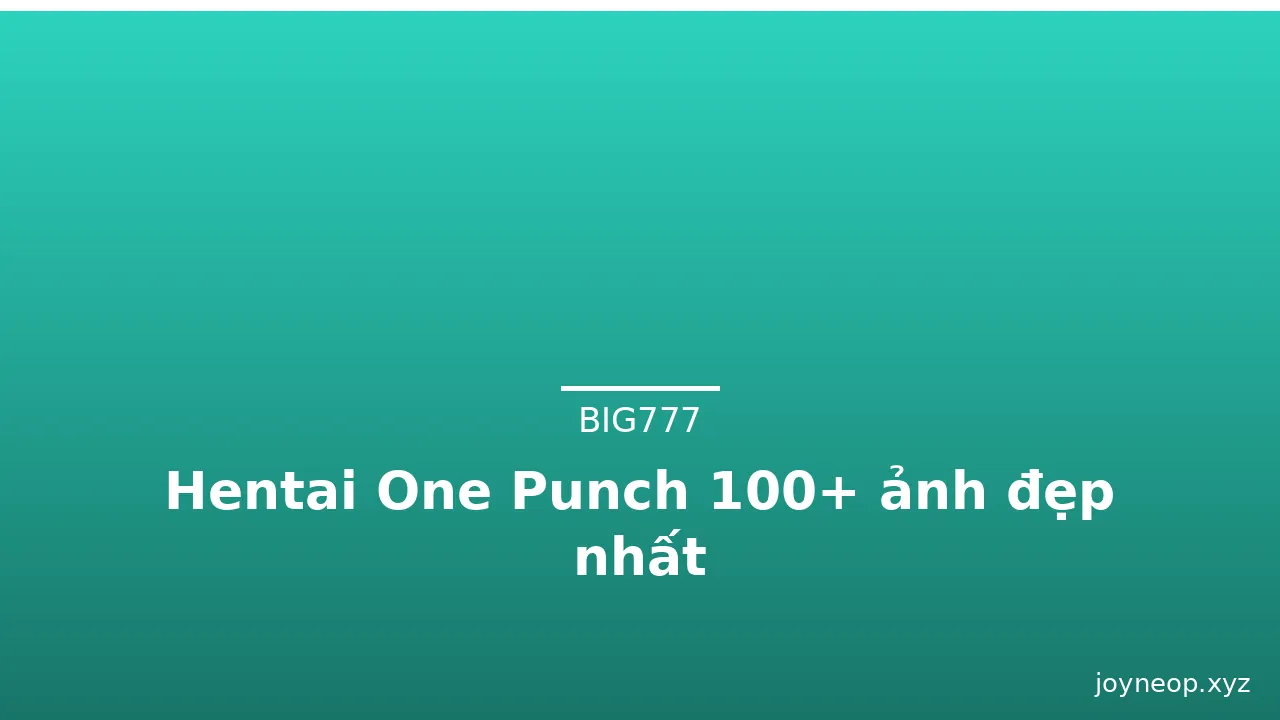 Hentai One Punch 100+ ảnh đẹp nhất · ảnh 3