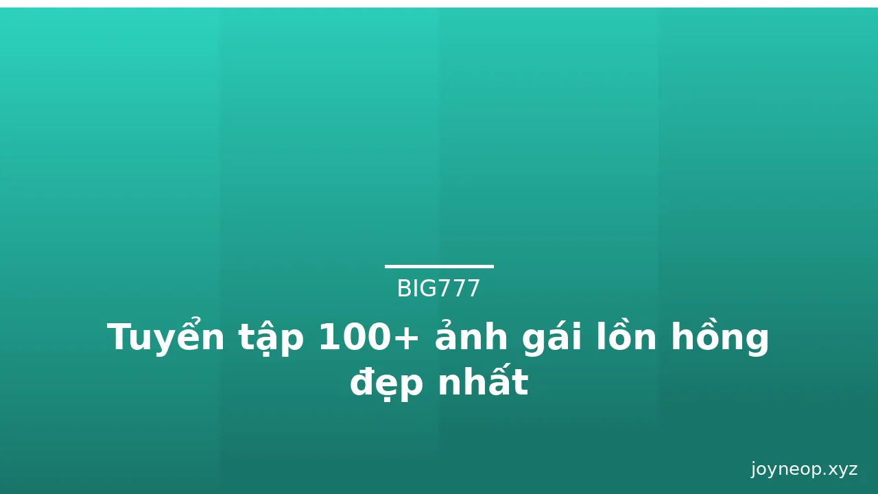Tuyển tập 100+ ảnh gái lồn hồng đẹp nhất · ảnh 1