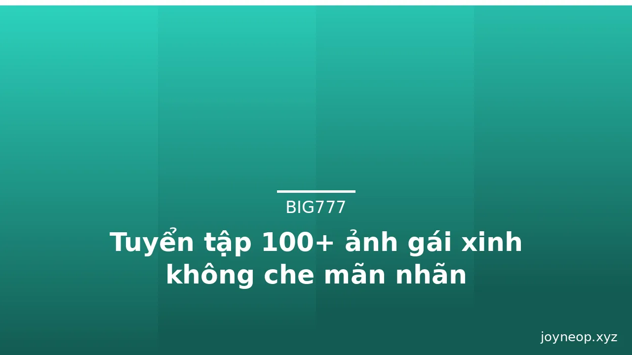 Tuyển tập 100+ ảnh gái xinh không che mãn nhãn · ảnh 1