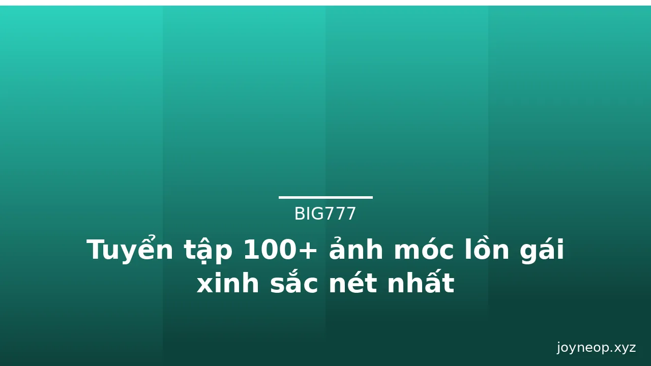 Tuyển tập 100+ ảnh móc lồn gái xinh sắc nét nhất · ảnh 3