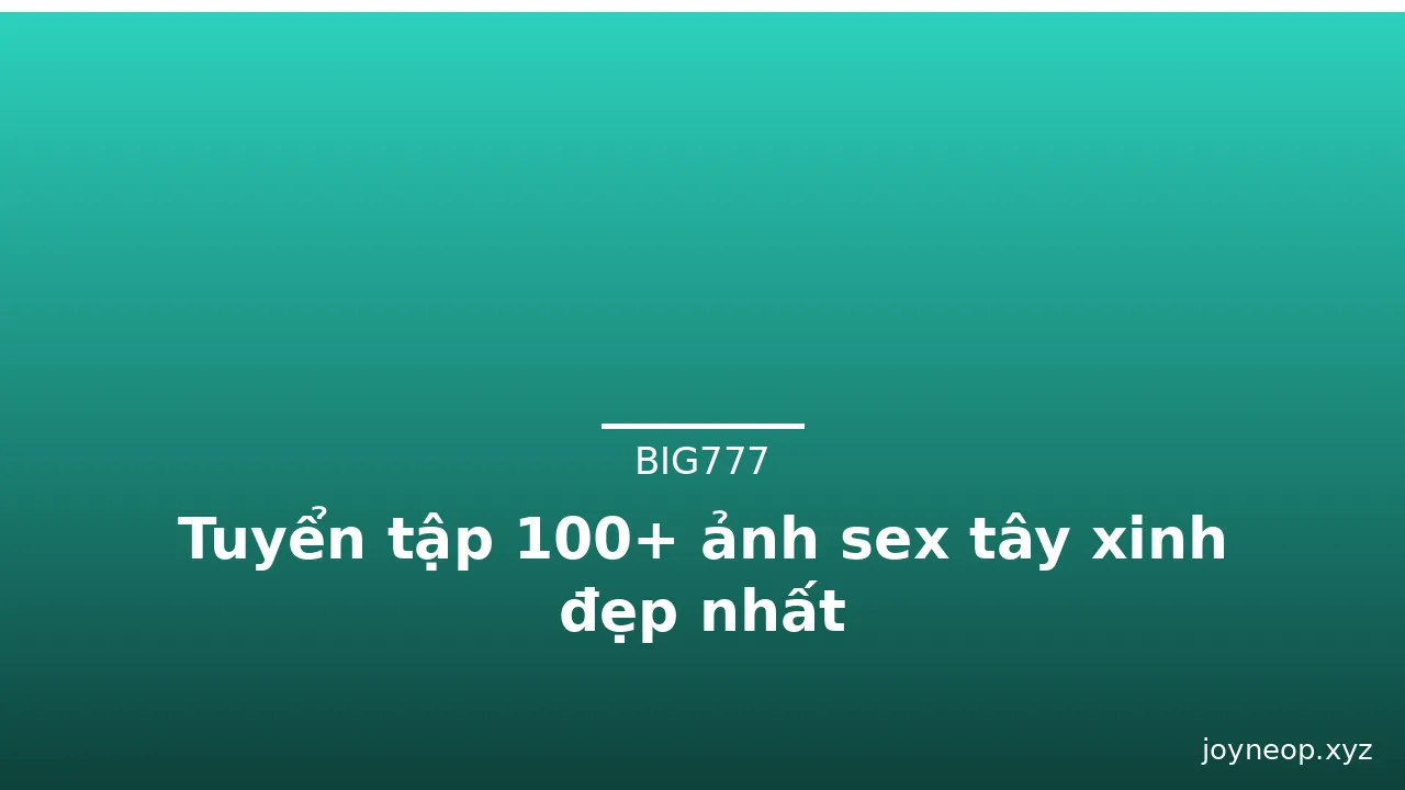 Tuyển tập 100+ ảnh sex tây xinh đẹp nhất · ảnh 2
