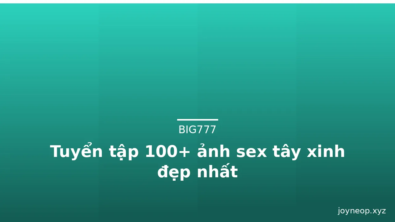 Tuyển tập 100+ ảnh sex tây xinh đẹp nhất · ảnh 3